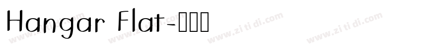 Hangar Flat字体转换